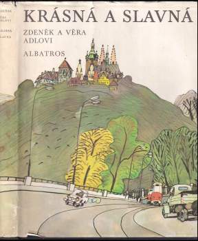 Zdeněk Adla: Krásná a slavná