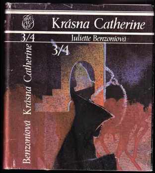 Juliette Benzoni: Krásna Catherine 3/4