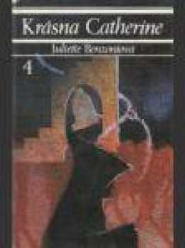 Juliette Benzoni: Krásna Catherine