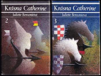 Juliette Benzoni: Krásna Catherine díly 1-7