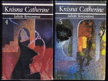Juliette Benzoni: Krásna Catherine díly 1-7