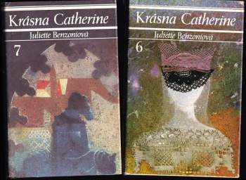 Juliette Benzoni: Krásna Catherine díly 1-7