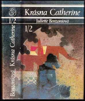 Krásna Catherine : [Zv.] 1-2 - Dl. 1. a 2 - Juliette Benzoni, Július Lenko (1990, Tatran) - ID: 334012