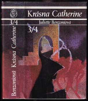 Krásna Catherine : Zv. 3-4 - Navždy spútaná - Juliette Benzoni (1991, Tatran) - ID: 342228