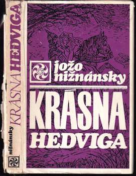 Krásna Hedviga - Jozef Nižnánsky (1969, Tatran) - ID: 423245