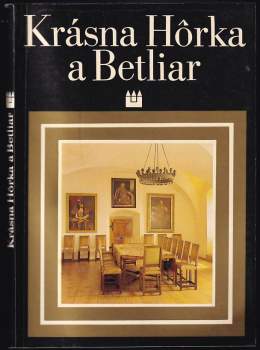 Krásna Hôrka a Betliar