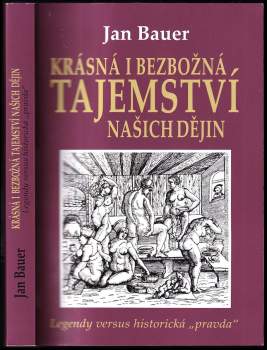 Krásná i bezbožná tajemství našich dějin