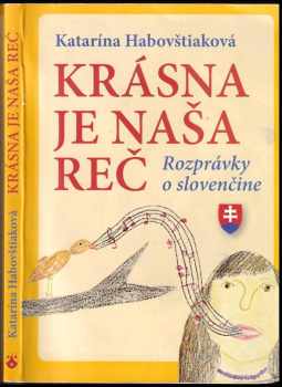 Krásna je naša reč