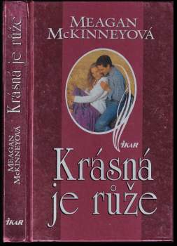 Meagan McKinney: Krásná je růže
