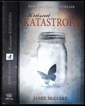 Krásná katastrofa - Jamie McGuire (2013, Fortuna Libri) - ID: 681915