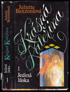 Juliette Benzoni: Krásná Kateřina