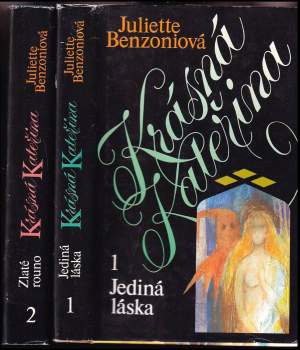 Juliette Benzoni: Krásná Kateřina