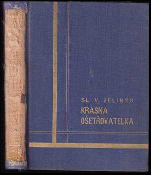 Sláva Václav Jelínek: Krásná ošetřovatelka