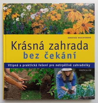 Krásná zahrada bez čekání
