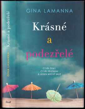 Krásné a podezřelé : čtyři ženy, čtyři přiznání a jeden mrtvý muž - Gina LaManna (2020, Ikar) - ID: 441123