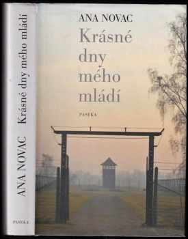 Ana Novac: Krásné dny mého mládí