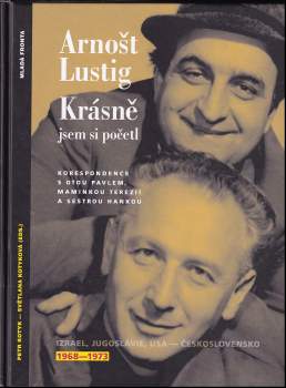 Krásně jsem si početl : Izrael, Jugoslávie, USA - Československo : 1968-1973 : korespondence s Otou Pavlem, maminkou Terezií a sestrou Hankou