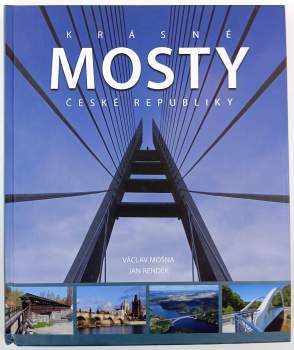 Václav Mošna: Krásné mosty České republiky