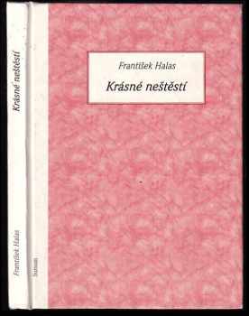František Halas: Krásné neštěstí
