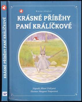 Alison Uttley: Krásné příběhy paní králíčkové