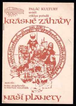 Ivan Mackerle: Krásné záhady naší planety