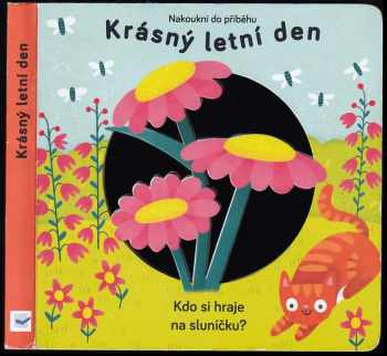 Krásný letní den : kdo si hraje na sluníčku?
