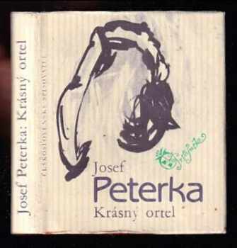 Krásný ortel : z milostné poezie - Josef Peterka (1989, Československý spisovatel) - ID: 737695