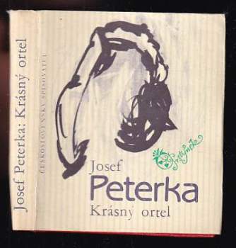 Krásný ortel : z milostné poezie - Josef Peterka (1989, Československý spisovatel) - ID: 782266