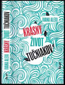 Ivana Alexi: Krásny život tučniakov