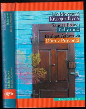 Krasojezdkyně, Tichý muž, Dům v Provenci - Jojo Moyes (2012, Reader's Digest Výběr) - ID: 761705