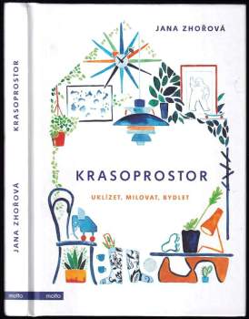 Krasoprostor : uklízet, milovat, bydlet