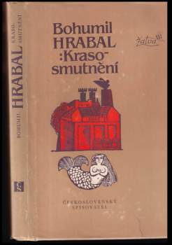 Bohumil Hrabal: Krasosmutnění