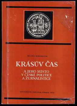 Krásův Čas a jeho místo v české politice a žurnalistice