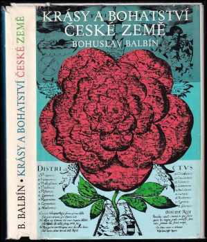 Bohuslav Balbín: Krásy a bohatství České země