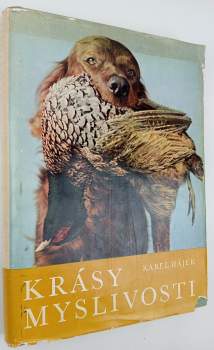 Karel Hájek: Krásy myslivosti