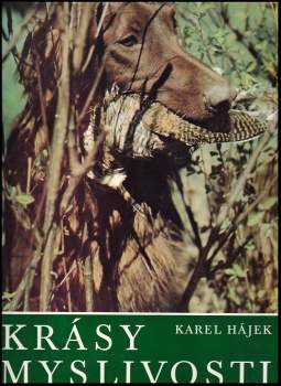 Karel Hájek: Krásy myslivosti