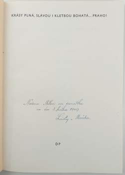 V. V Štech: Krásy plná, slávou i kletbou bohatá... Praho!