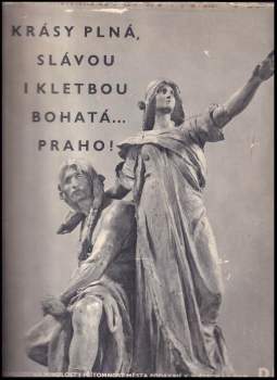 Krásy plná, slávou i kletbou bohatá... Praho!