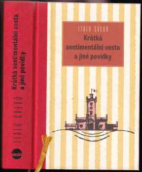 Italo Svevo: Krátká sentimentální cesta a jiné povídky