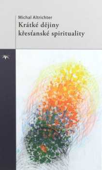 Krátké dějiny křesťanské spirituality