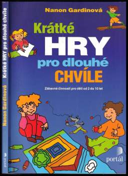 Nanon Gardin: Krátké hry pro dlouhé chvíle