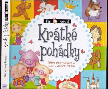 Krátké pohádky : oblíbené příběhy tentokrát ve verších a velkými písmeny