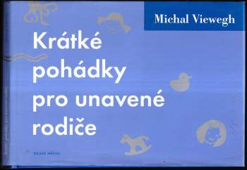 Krátké pohádky pro unavené rodiče