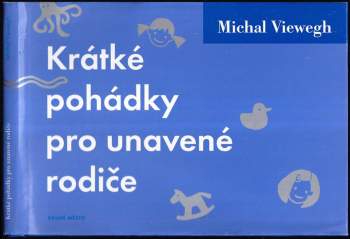 Krátké pohádky pro unavené rodiče