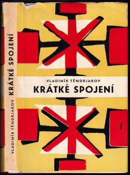 Vladimir Fedorovič Tendrjakov: Krátké spojení