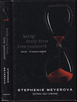 Stephenie Meyer: Krátký druhý život Bree Tannerové