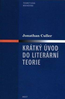 Jonathan D Culler: Krátký úvod do literární teorie