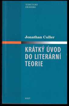 Jonathan D Culler: Krátký úvod do literární teorie
