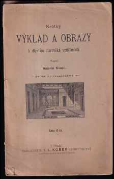Antonín Kvapil: Krátký výklad a obrazy k dějinám starověké vzdělanosti