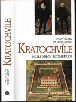 Václav Bůžek: Kratochvíle posledních Rožmberků